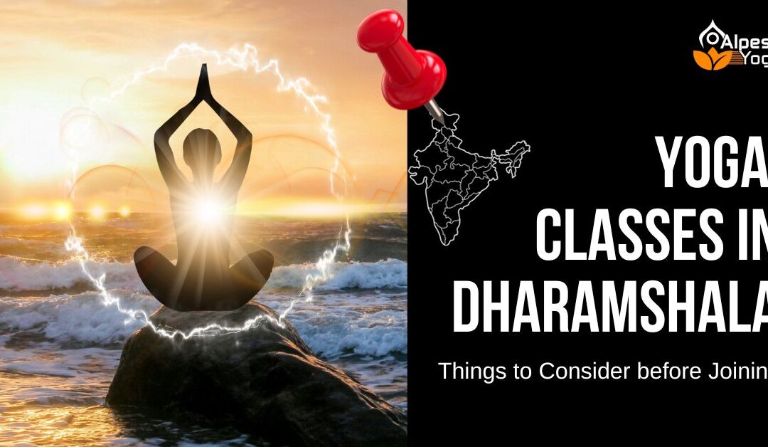Yoga Classes in Dharamshala: Conclusion