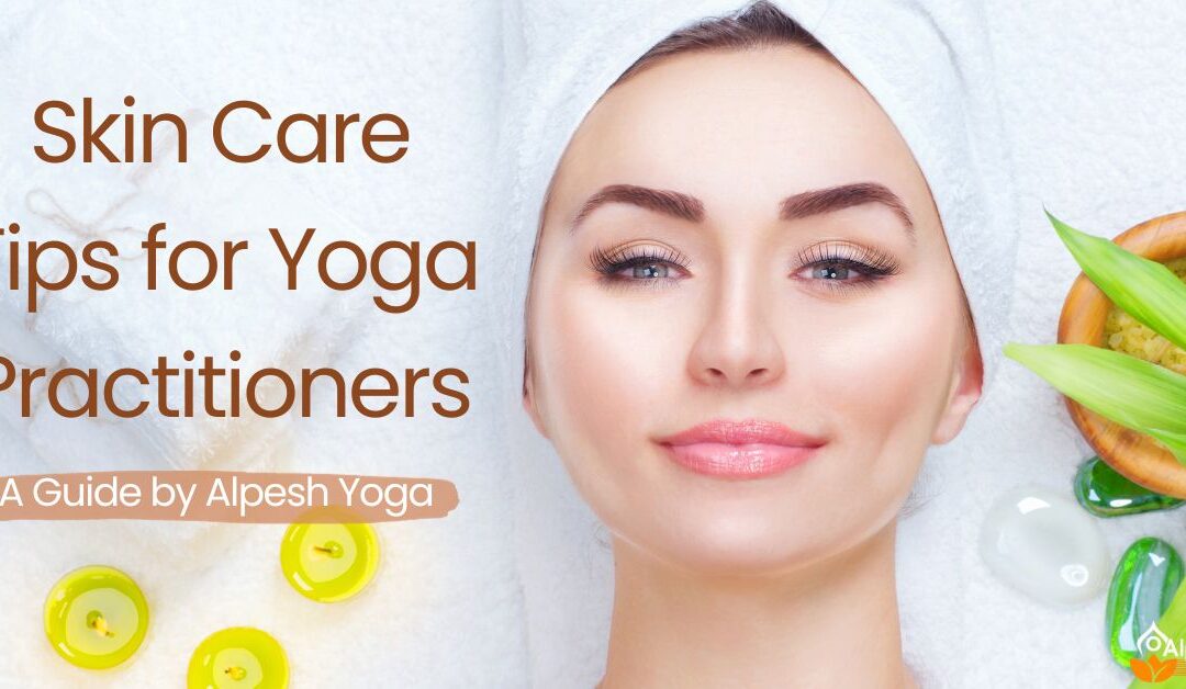 Skin care tips for yoga practitioners