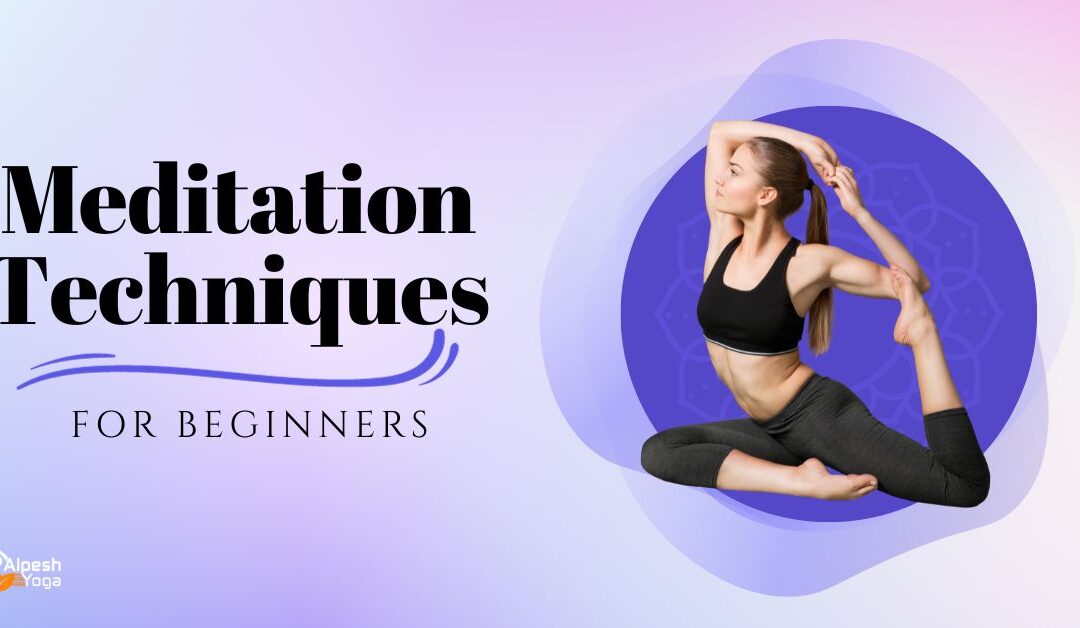 Meditation techniques for beginners