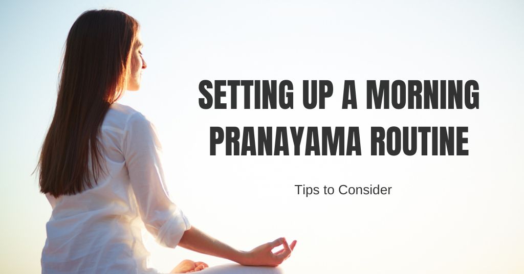 Setting up a morning pranayama routine