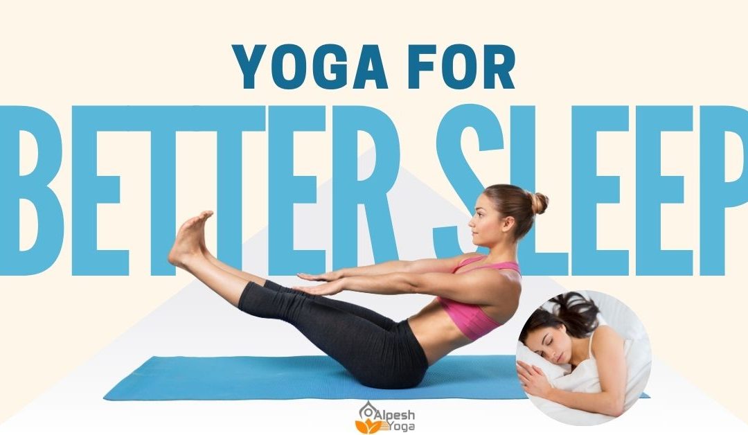 Yoga for Better Sleep: 5 Easy Poses for Good Night!