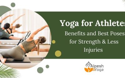 Yoga for Athletes: Benefits and Best Poses for Strength & Less Injuries