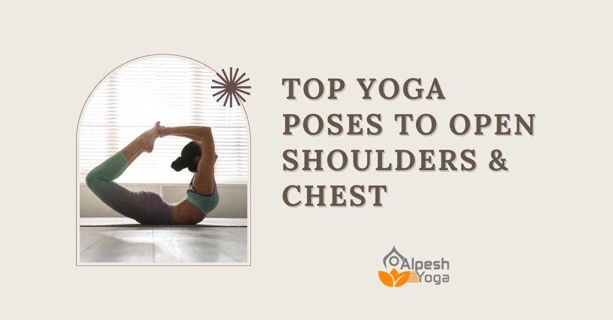 Yoga poses to open shoulders